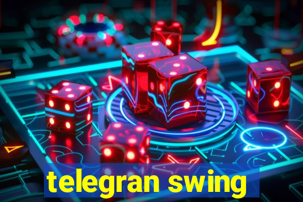 telegran swing